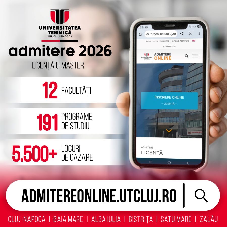 Admiterea la Universitatea Tehnică din Cluj-Napoca pentru anul 2026: detalii despre locuri și facilități
